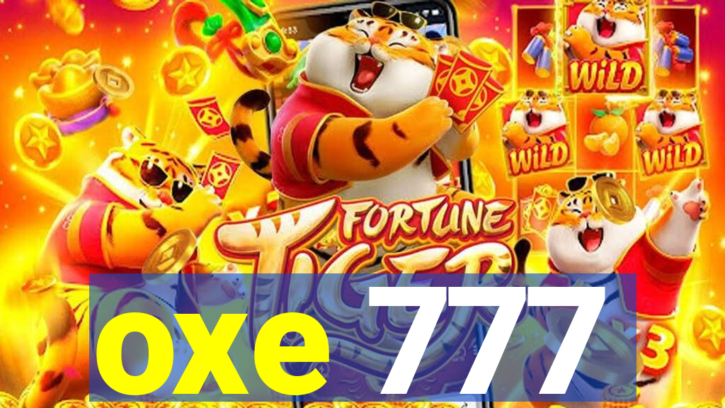 oxe 777